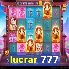 lucrar 777